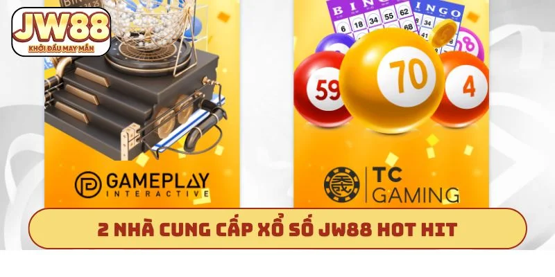 2 nhà cung cấp xổ số JW88 hot hit